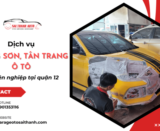 Dịch vụ đồng sơn, tân trang ô tô chuyên nghiệp tại garage ô tô Sài Thành quận 12