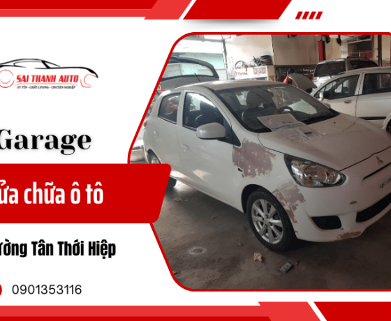 Garage Ô Tô Sài Thành – Garage sửa chữa ô tô phường Tân Thới Hiệp uy tín